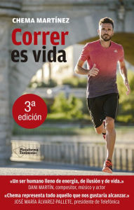 Title: Correr es vida, Author: Chema Martínez