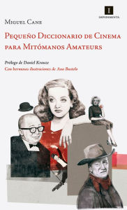 Title: Pequeï¿½o diccionario de cinema para mitï¿½manos amateurs, Author: Miguel Cane