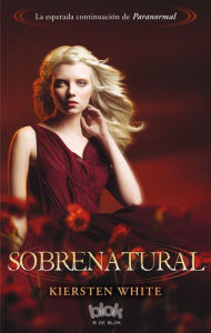 Title: Sobrenatural (Supernaturally) en espanol, Author: Kiersten White