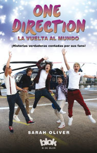 Title: One Direction. La vuelta al mundo, Author: Sarah Oliver