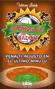 Title: Penalti injusto en el ultimo minuto (Samba Kickers 3), Author: Fabian Lenk