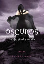 La eternidad y un día (Oscuros) (Fallen in Love)