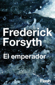 Title: El emperador, Author: Frederick Forsyth