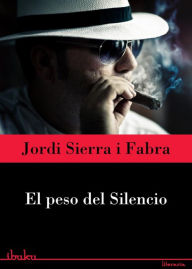 Title: El peso del silencio, Author: Jordi Sierra i Fabra