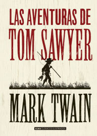 Title: Las aventuras de Tom Sawyer, Author: Mark Twain