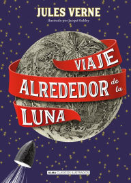 Title: Viaje alrededor de la luna, Author: Jules Verne