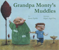 Title: Grandpa Monty's Muddles, Author: Marta Zafrilla