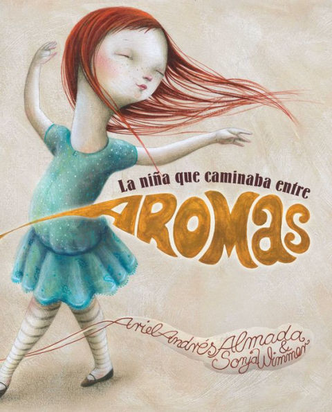 La niña que caminaba entre aromas (Walking Through a World of Aromas)