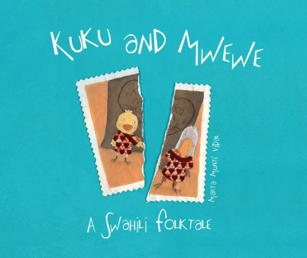 Kuku and Mwewe - A Swahili Folktale: Folktale