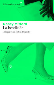 Title: La bendición, Author: Nancy Mitford
