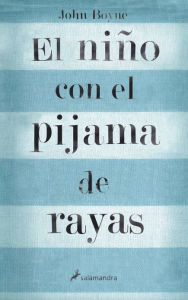 Title: El niño con el pijama de rayas, Author: John Boyne