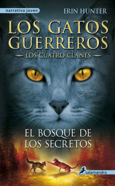 El bosque de los secretos (Los gatos guerreros: Los cuatro clanes 3)