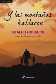 Title: Y las montañas hablaron, Author: Khaled Hosseini