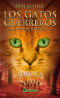 Aurora (Los gatos guerreros: La nueva profecía 3)