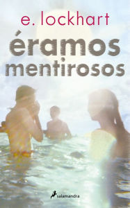 Title: Éramos mentirosos / We Were Liars, Author: E. Lockhart