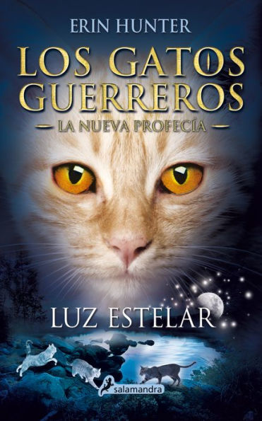 Luz estelar (Los gatos guerreros: La nueva profecía 4)