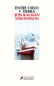 Title: Entre cielo y tierra, Author: Jón Kalman Stefánsson