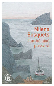 Title: També això passarà, Author: Milena Busquets i Tusquets