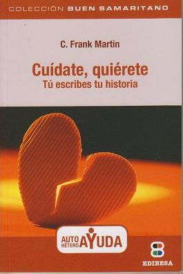 Cuidate, Quierete: Tu escribes tu historia