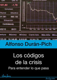 Title: Los códigos de la crisis, Author: Alfonso Durán-Pich