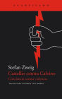 Castellio contra Calvino: Conciencia contra violencia