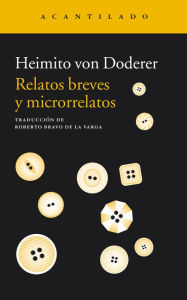 Title: Relatos breves y microrrelatos, Author: Heimito von Doderer