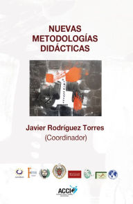 Title: Nuevas metodologías didácticas, Author: Javier Rodríguez Torres