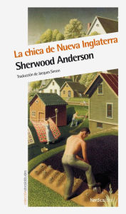 Title: La chica de Nueva Inglaterra, Author: Sherwood Anderson