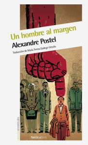 Title: Un hombre al margen, Author: Alexandre Postel