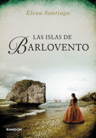 Title: Las islas de Barlovento, Author: Elena Santiago