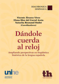 Title: Dándole cuerda al reloj, Author: Vicente Álvarez Vives