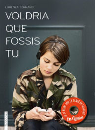 Title: Voldria que fossis tu, Author: Lorenza Bernardi