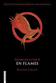 Els jocs de la fam II. En flames (Catching Fire)