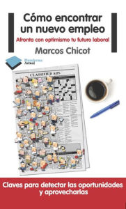 Title: Cómo encontrar un nuevo empleo, Author: Marcos Chicot