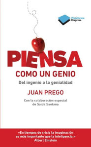 Title: Piensa como un genio, Author: Juan Prego