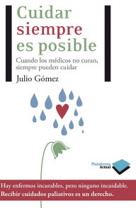 Title: Cuidar siempre es posible, Author: Jordi Gómez