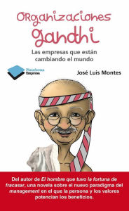 Title: Organizaciones Gandhi, Author: José Luís Montes