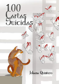 Title: 100 cartas suicidas, Author: Johana Quintero
