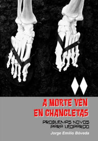 Title: A morte ven en chancletas.: Problemas novos para Leopardo, Author: Jorge Emilio Bóveda