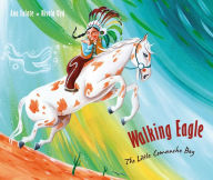 Title: Walking Eagle: The Little Comanche Boy, Author: Ana Eulate