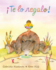 Title: Te lo regalo!, Author: Gabriela Keselman