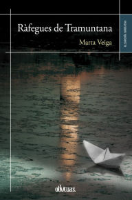 Title: Ràfagues de tramuntana, Author: Marta Veiga