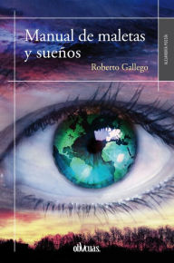 Title: Manual de maletas y sueños, Author: Roberto Gallego