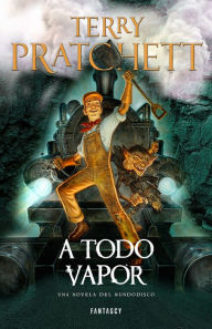Title: A Todo Vapor (Mundodisco 40), Author: Terry Pratchett