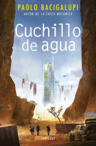 Free audiobooks for ipod download Cuchillo de agua / The Water Knife by Paolo Bacigalupi 9788415831914 