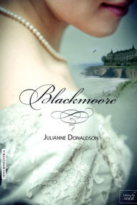 Title: Blackmoore, Author: Julianne Donaldson