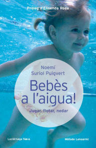 Title: Bebès a l'aigua, Author: Noemí Suriol Puigvert