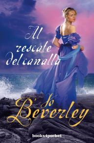 Title: Al rescate del canalla, Author: Jo Beverley