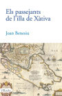 ELS PASSEJANTS DE L'ILLA DE XÀTIVA