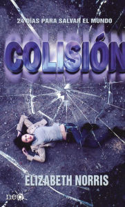Title: Colision, Author: Elizabeth Norris